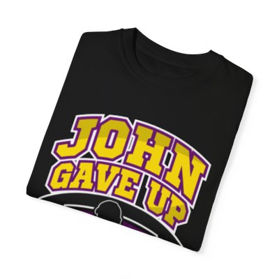"John Gave Up" Short Sleeve Tee