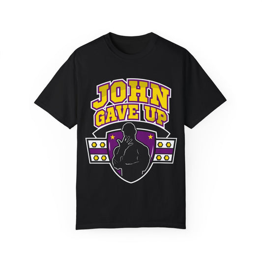 "John Gave Up" Short Sleeve Tee