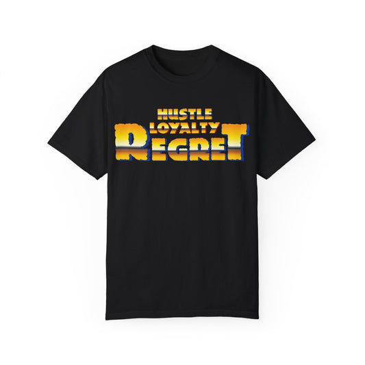 "Hustle Loyalty Regret" Short Sleeve Tee