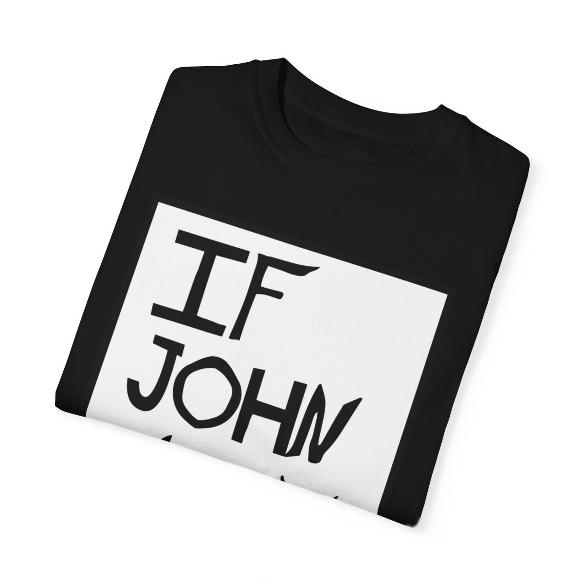 "If John Wins We Riot" Short Sleeve Tee