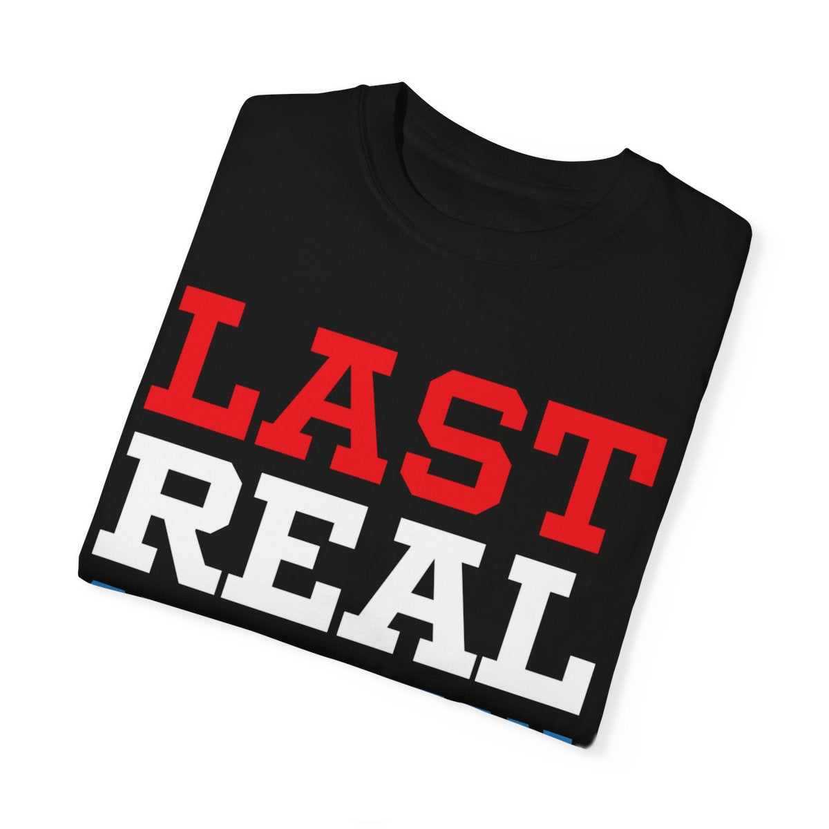 "Last Real Champion" Short Sleeve Tee